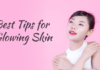 best tips for glowing skin